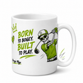 Born To Bogey Built To Play