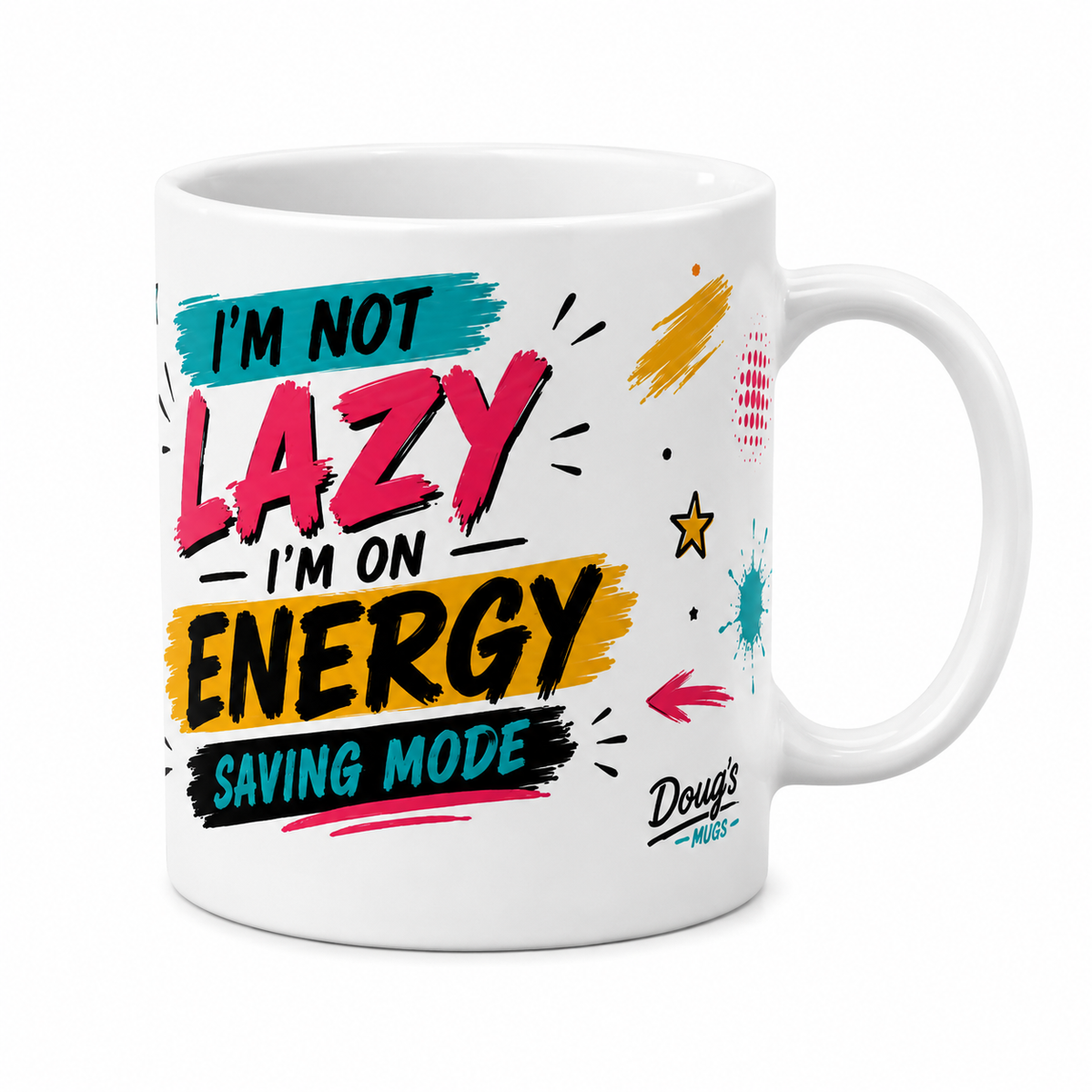 I'm Not Lazy I'm On Energy Save Mode