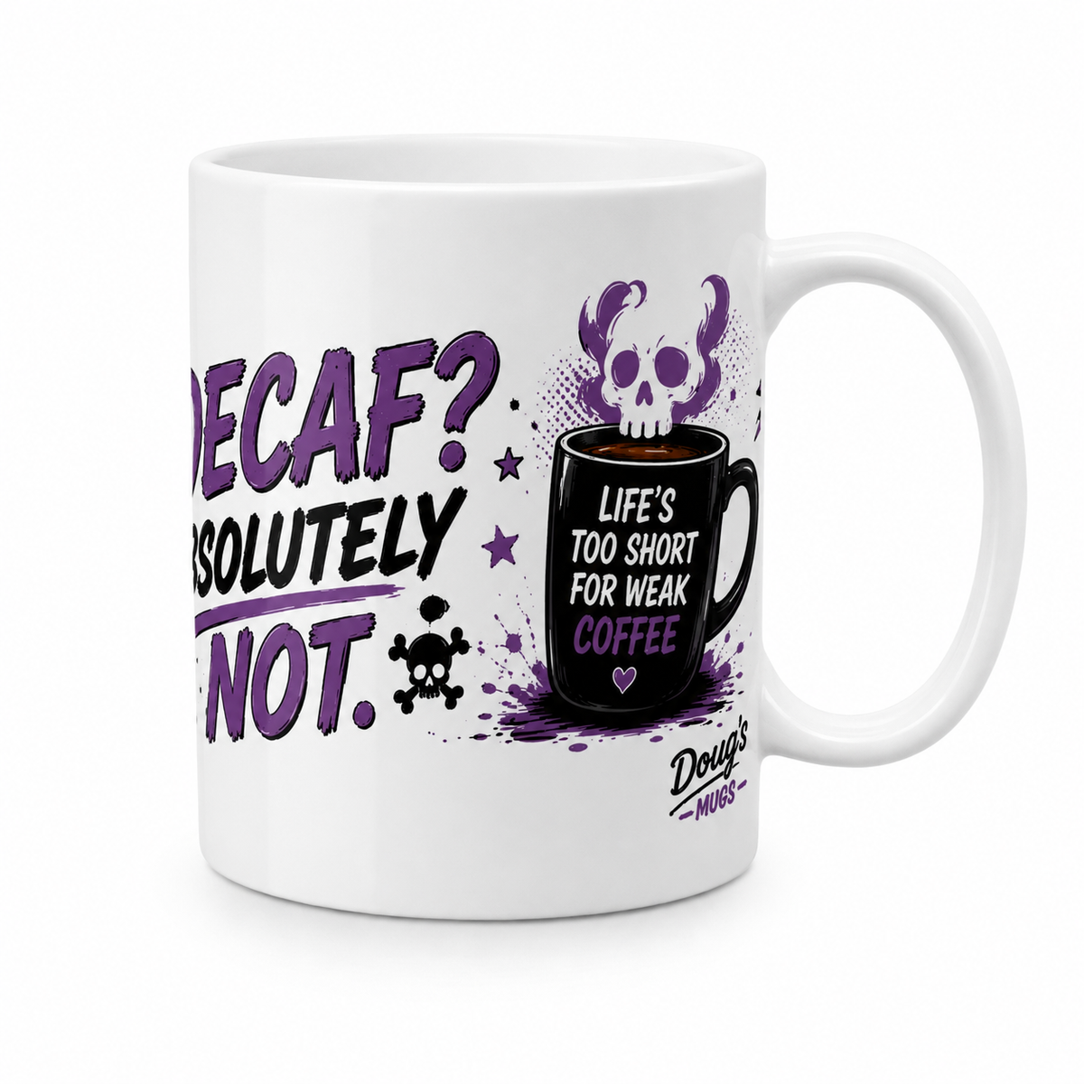 Decaf? Absolutely Not