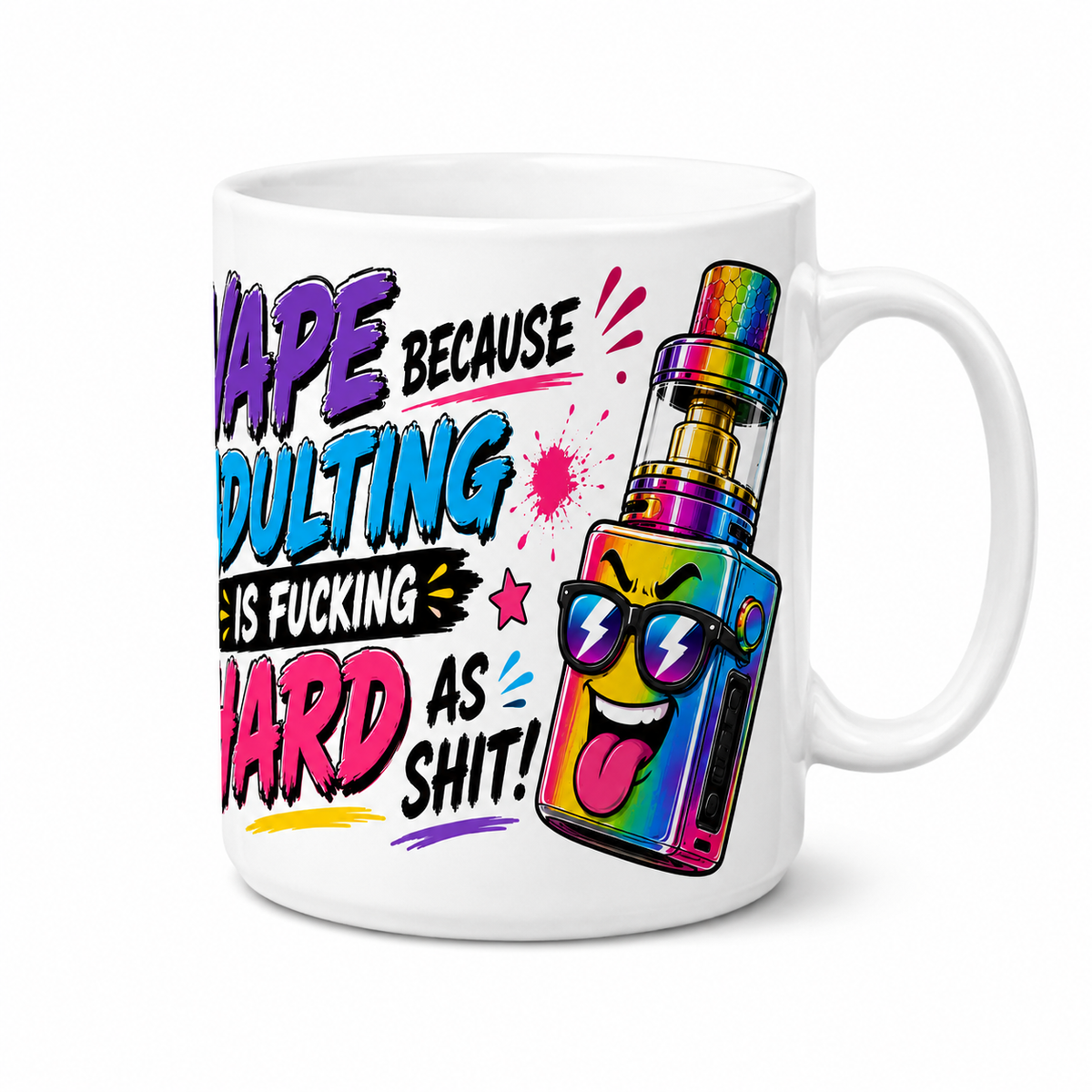 I Vape Because Adulting Is Hard